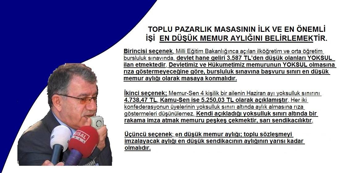 GENEL BAŞKAN BAYRAM ZENGİN: İLK DÜĞME EN DÜŞÜK MEMUR AYLIĞIDIR, YANLIŞ İLİKLEMEYİN