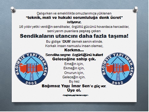 KORKMA! BAĞIMSIZ YAPI İMAR SEN'E ÜYE OL!