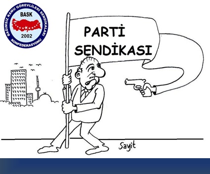 MEMURLARA ÇAĞRI:  SARI SENDİKALARI TERK EDİN