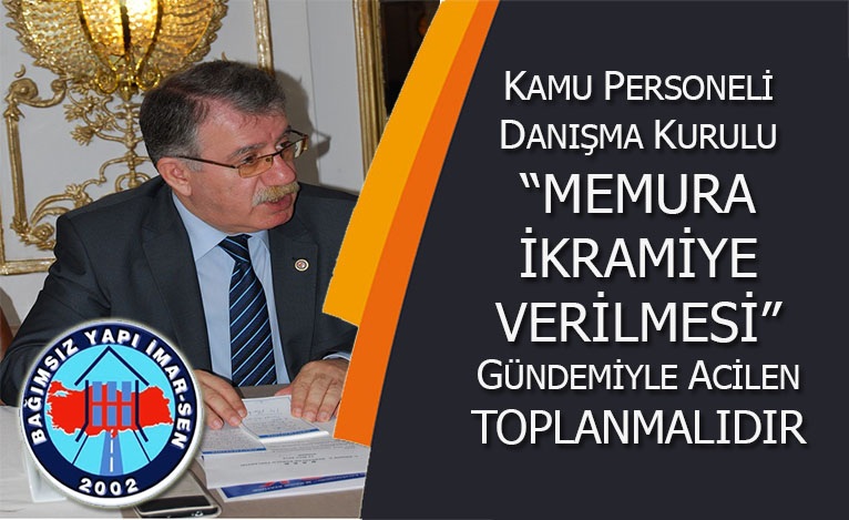 KAMU PERSONELİ DANIŞMA KURULU (KPDK) “MEMURA İKRAMİYE