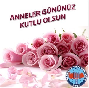 ANNELER GÜNÜNÜZ KUTLU OLSUN