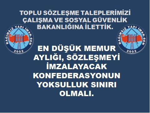 TOPLU SÖZLEŞME TALEPLERİMİZİ BAKANLIĞA SUNDUK